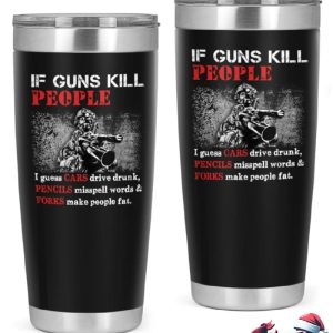 If Guns Kill People Tumbler 2