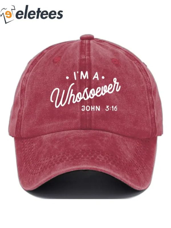 I’m A Whosoever John 3:16 Print Casual Baseball Cap