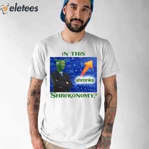 In This Shronks Shrekonomy Shirt
