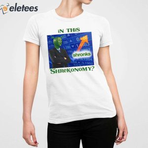 In This Shronks Shrekonomy Shirt 2