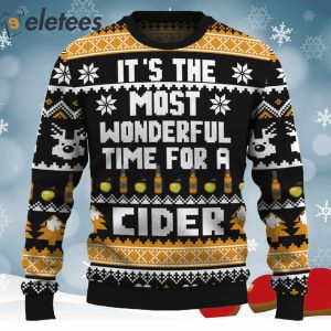 Its The Most Wonderful Time For A Cider Ugly Christmas Sweater