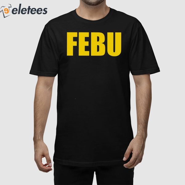 Josh Pate Febu Shirt