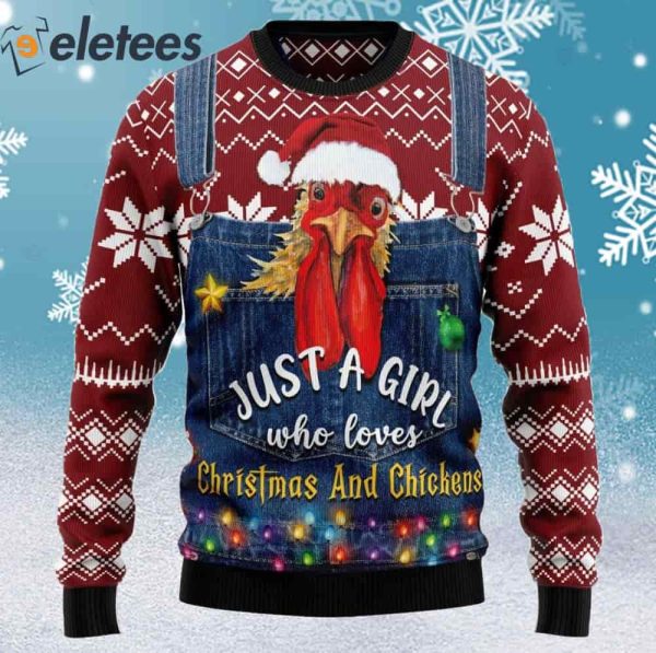 Just a Girl Who Loves Christmas And Chickens Ugly Sweater
