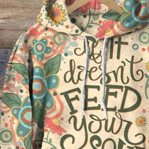 Kind Encouragement If It Doesnt Feed Your Soul Let It Go Print Casual Sweatshirt 2