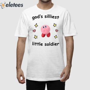 Kirby God's Silliest Little Soldier Shirt
