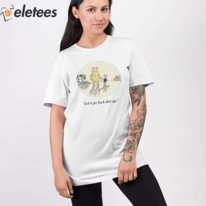 Kristen Meghan Lets Go Fuck Shit Up Shirt 2