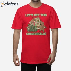 Let's Get This Gingerbread Tacky Sweater