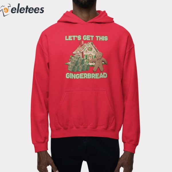 Let’s Get This Gingerbread Tacky Sweater