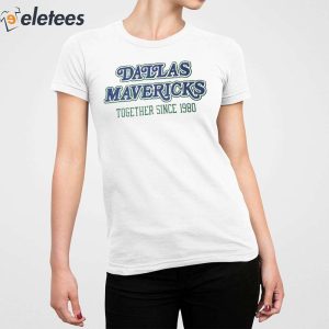 Mark Cuban Dallas Mavericks Together Since 1980 Shirt 1