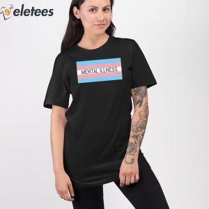 Mental Illness Trans Flag Shirt 4