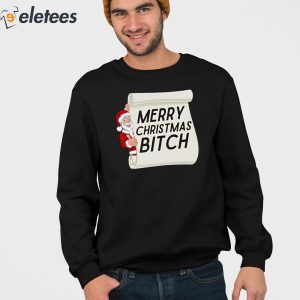 Merry Christmas Bitch Shirt 2