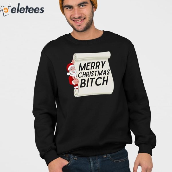 Merry Christmas Bitch Shirt