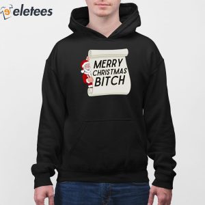 Merry Christmas Bitch Shirt 3