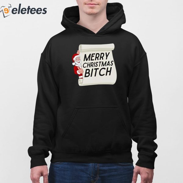 Merry Christmas Bitch Shirt