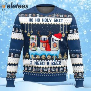 Miller Lite Ho Ho Holy Shit I Need A Beer Ugly Christmas Sweater