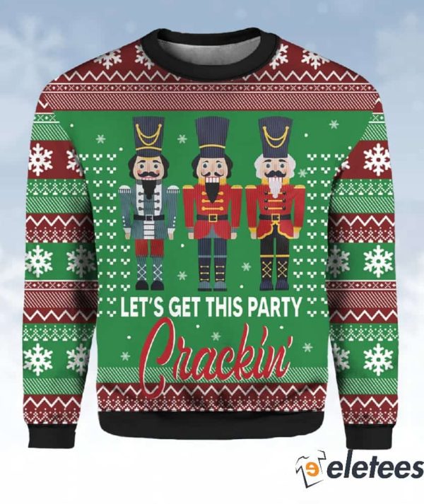 Nutcracker Let’s Get This Party Crackin Ugly Christmas Sweater