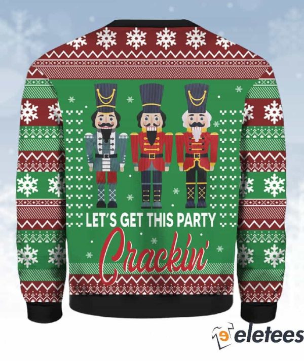 Nutcracker Let’s Get This Party Crackin Ugly Christmas Sweater