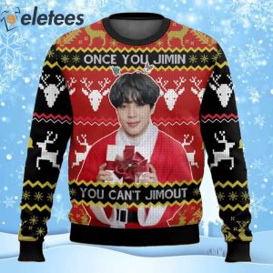 Once You Jimin You Can't Jimout Ugly Christmas Sweater