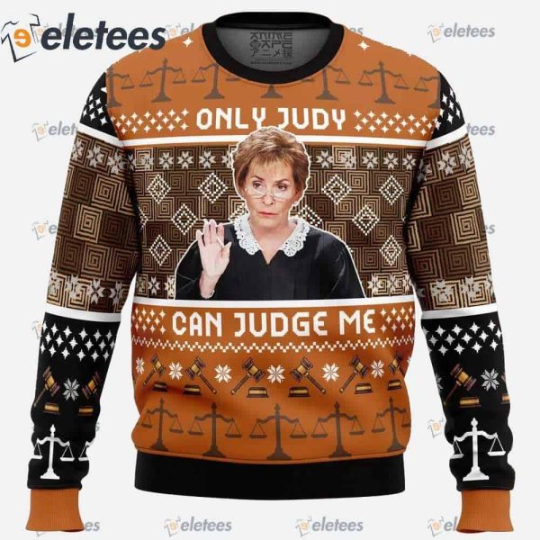 Only Judy Can Judge Me Judge Judy Ugly Christmas Sweater