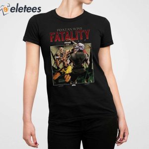 Poatan Wins Fatality Shirt 3