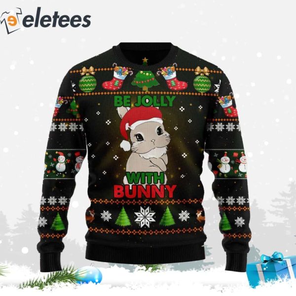 Rabbit Be Jolly With Bunny Ugly Christmas Sweater