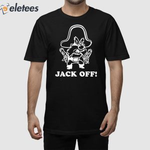 Rootin' Tootin' Jack Off Shirt