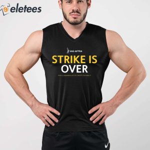 Sag Aftra Strike Is Over Shirt 3