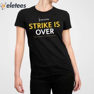 Sag Aftra Strike Is Over Shirt 4