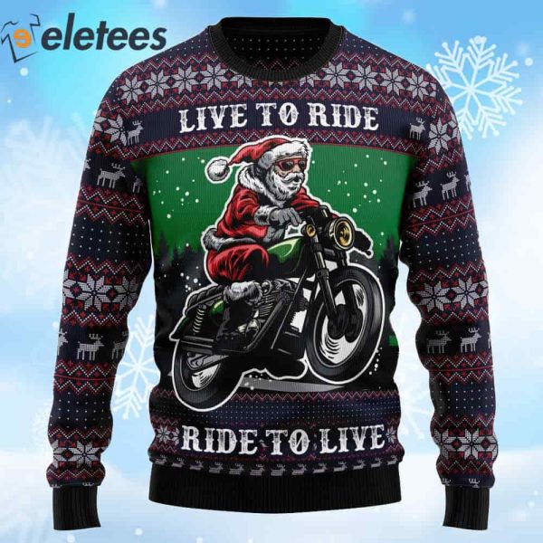 Santa Riding Motor Live To Ride Ugly Christmas Sweater