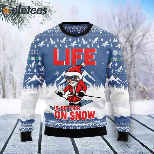 Skiing Life Is Better On Snow Ugly Christmas Sweater