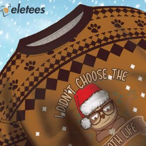 Sloth Life Chose Me Ugly Christmas Sweater 4
