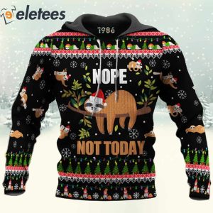 Sloth Nope Not Today 3D Christmas Shirt3