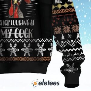 Stop Looking At My Cock Ugly Christmas Sweater 3