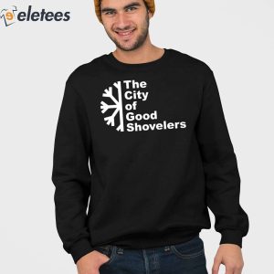 The City Of Good Shovelers Shirt 2