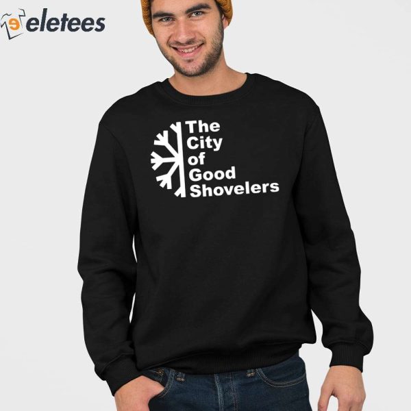 The City Of Good Shovelers Shirt