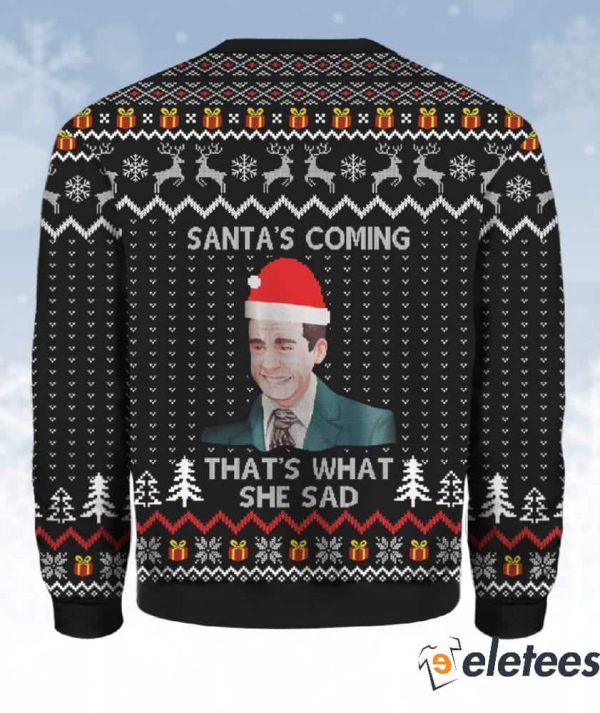 The Office Santa’s Coming That’s What She Said Christmas Sweater