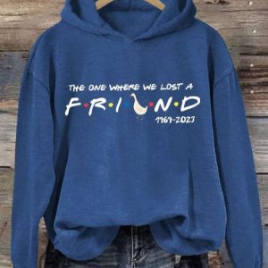 The One Where We Lost A Friend 1969-2023 Sweatshirt