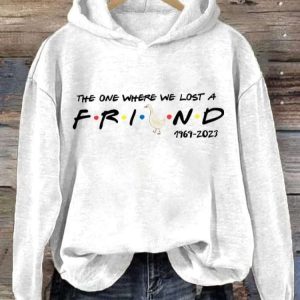 The One Where We Lost A Friend 1969-2023 Sweatshirt