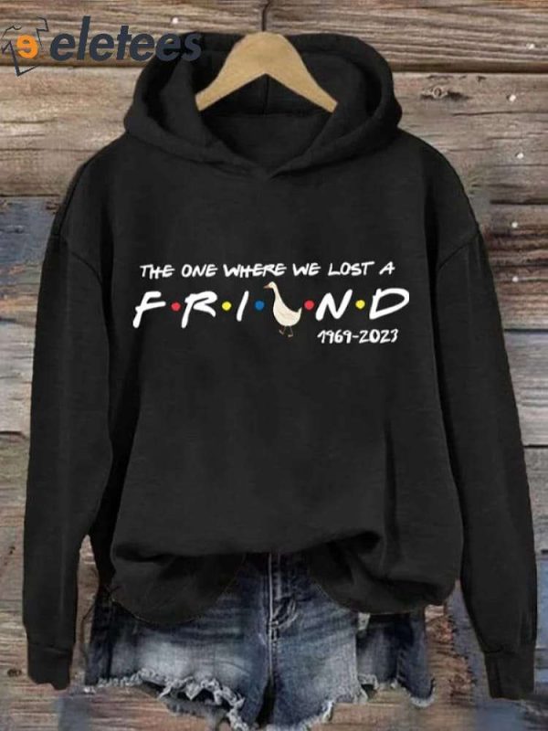 The One Where We Lost A Friend 1969-2023 Sweatshirt