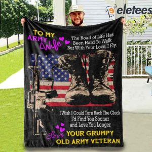 To My Army Wife Love Your Grumpy Old Army Veteran Blanket