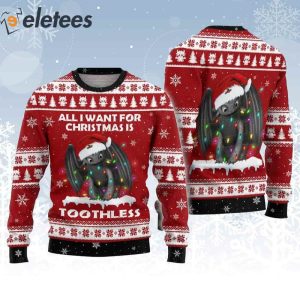 Toothless All I Want For Christmas Ugly Sweater