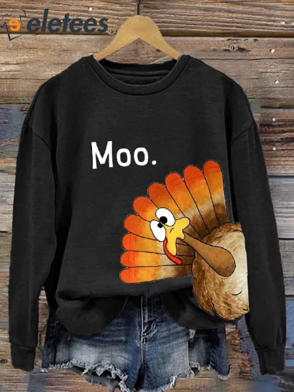 Turkey Moo Thanksgiving Sweatshirt