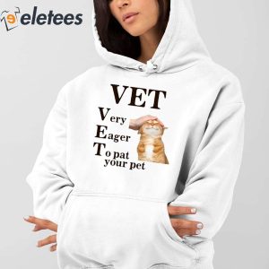 Vet Very Eager To Pat Your Pet Shirt 5