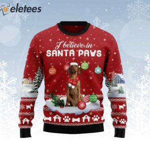 Vizsla I Believe In Santa Paws Ugly Christmas Sweater 2