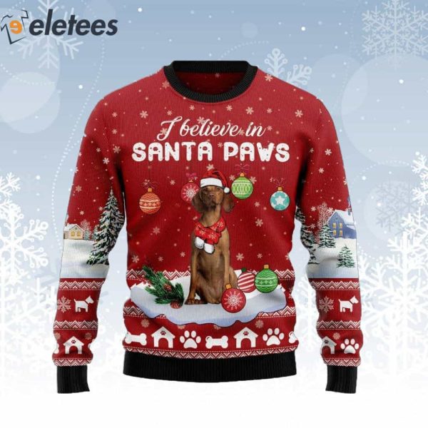 Vizsla I Believe In Santa Paws Ugly Christmas Sweater