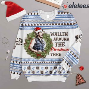 Wallen Around The Christmas Tree Christmas Sweatshirt