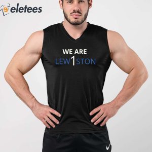 We Are Lew1ston Shirt 3
