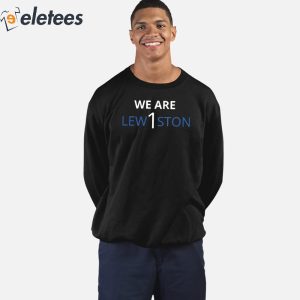 We Are Lew1ston Shirt 5