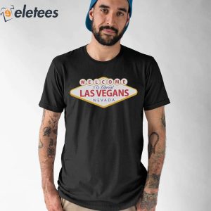 Welcome To Liberal Las Vegas Nevada Shirt