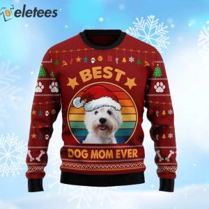 West Highland White Terrier Best Dog Mom Ever Ugly Christmas Sweater 2